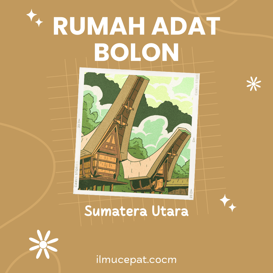 Mengenal Rumah Adat Bolon dan Keunikannya