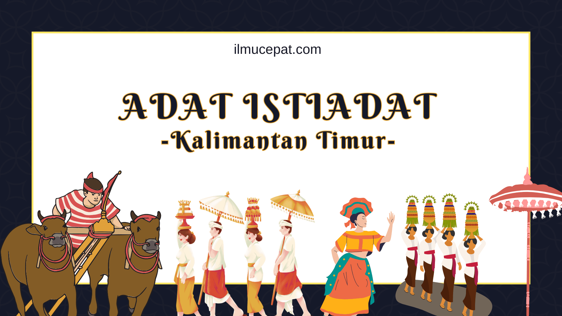 Adat Istiadat dan Keragaman Kalimantan Timur